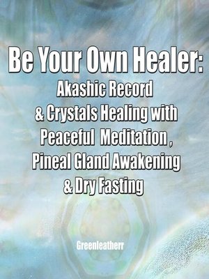 cover image of Be Your Own Healer